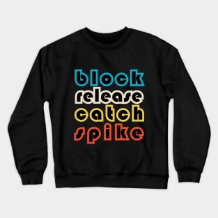 Block Release Catch Spike Crewneck Sweatshirt